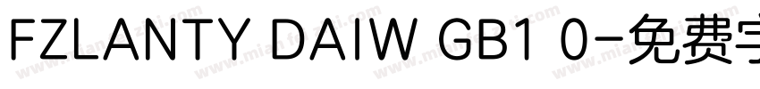 FZLANTY DAIW GB1 0字体转换
